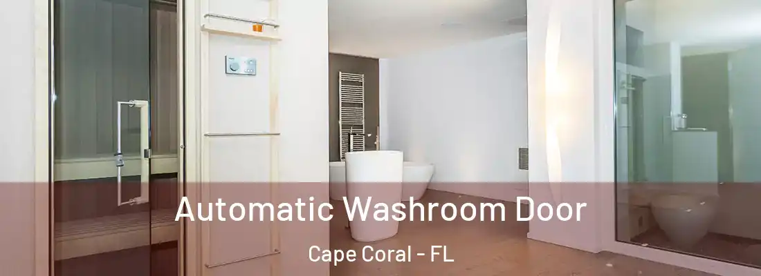 Automatic Washroom Door Cape Coral - FL