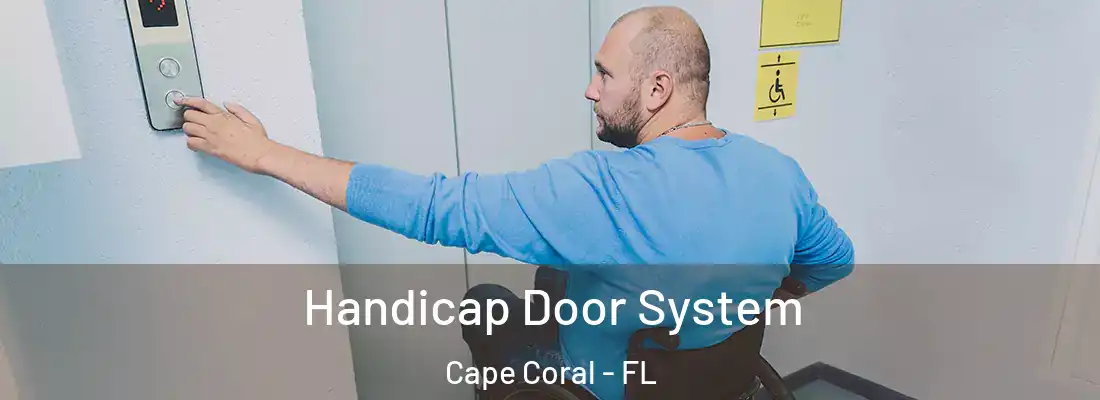 Handicap Door System Cape Coral - FL
