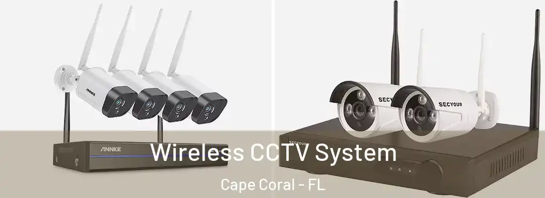 Wireless CCTV System Cape Coral - FL